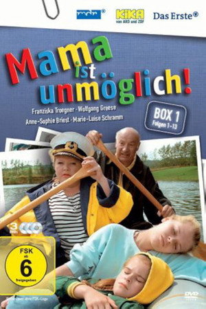 Mama ist unmöglich