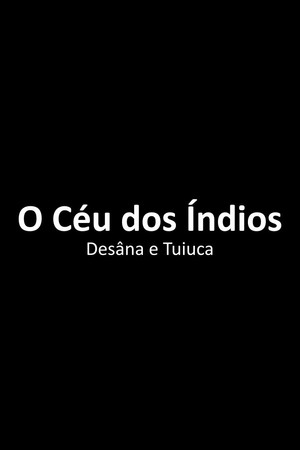 O Céu dos Índios Desâna e Tuiuca poster