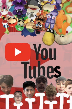 You Tubes!