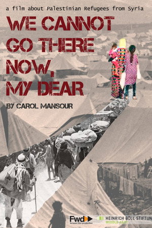 We Cannot Go There Now, My Dear poster