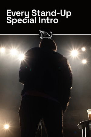 Every Stand-Up Special Intro Every Stand-Up Special Intro