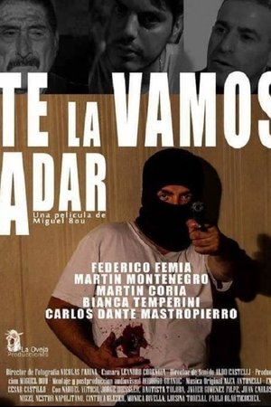 Te la vamos a dar