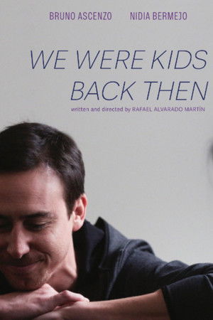 We Were Kids Back Then