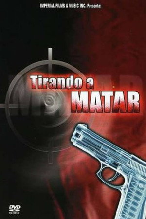 Tirando a Matar