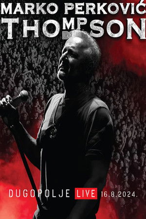 Marko Perković Thompson Dugopolje Live 16.08.2024