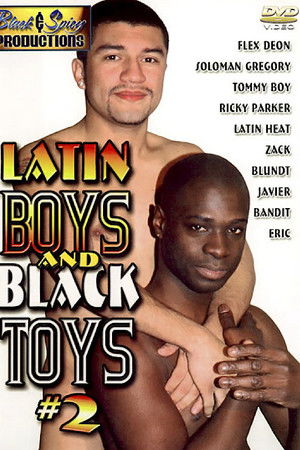 Latin Boys and Black Toys 2