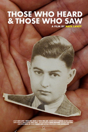 Those Who Heard and Those Who Saw poster