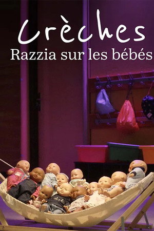 Crèches, razzia sur les bébés