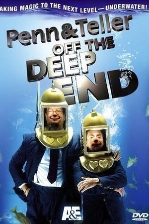 Penn & Teller: Off the Deep End