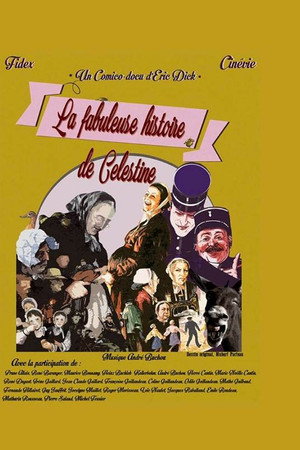 La fabuleuse histoire de Célestine poster