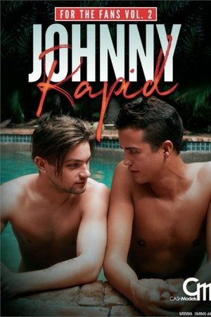 Johnny Rapid: For the Fans Vol. 2