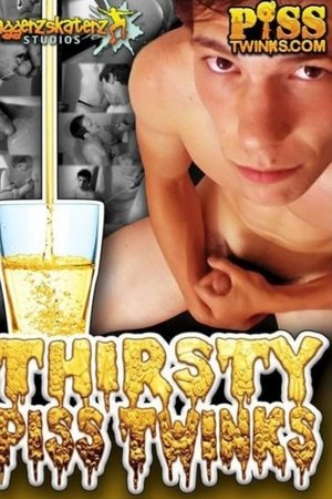 Thirsty Piss Twinks