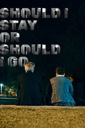 Should I Stay Or Should I Go Should I Stay Or Should I Go