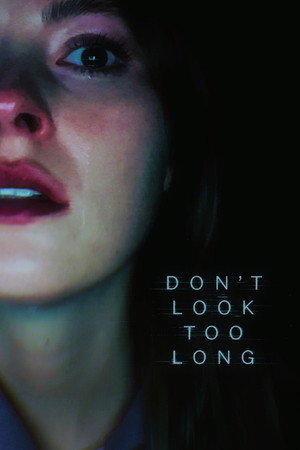Don't Look Too Long