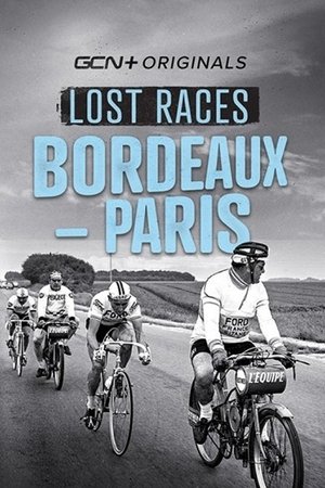 Lost Races: Bordeaux To Paris