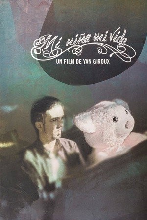 Mi niña mi vida poster