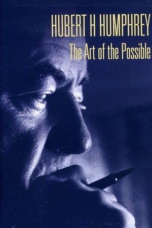 Hubert H. Humphrey: The Art of the Possible