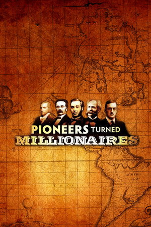 Pioneers Turned Millionaires