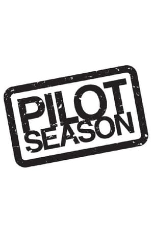 Pilot Season