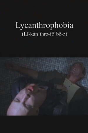 Lycanthrophobia poster