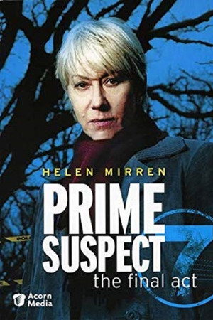 Prime Suspect: The Final Act