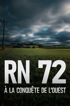RN 72, à la conquête de l'Ouest