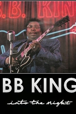 B.B. King: Into the Night