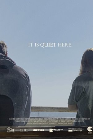It Is Quiet Here