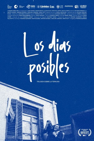 Los días posibles - Trilogía sobre la ternura Los días posibles - Trilogía sobre la ternura