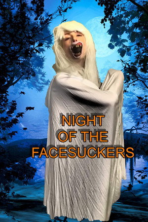 Night of the Facesuckers poster