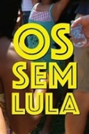 Poster of Os Sem-Lula