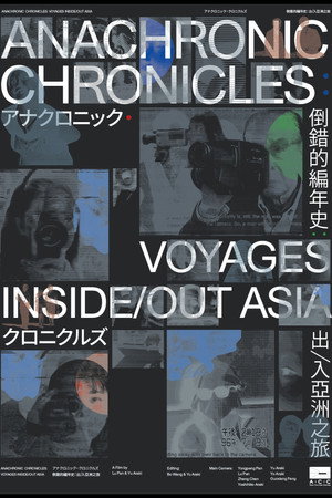 Anachronic Chronicles: Voyages Inside/Out Asia poster