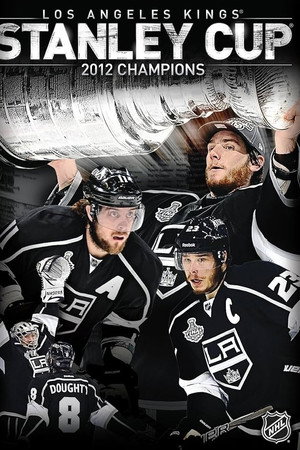 Los Angeles Kings: 2012 Stanley Cup Champions Los Angeles Kings: 2012 Stanley Cup Champions