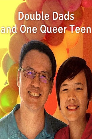 Double Dads and One Queer Teen poster