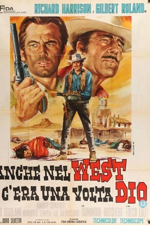 Anche nel west c'era una volta Dio