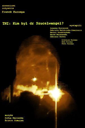 TNI: Kim był dr Szucelwangel?