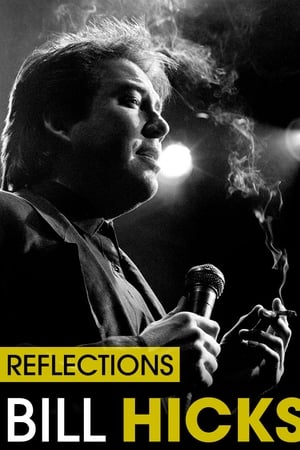 Bill Hicks: Reflections