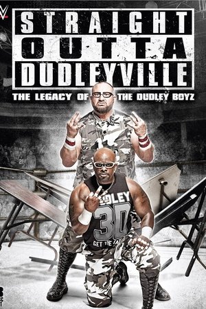 Straight Outta Dudleyville: The Legacy of the Dudley Boyz