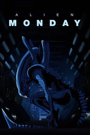 Alien: MONDAY