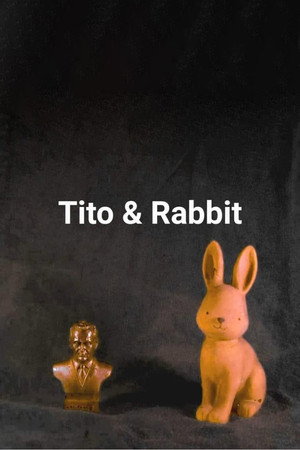 Tito and Rabbit Tito and Rabbit