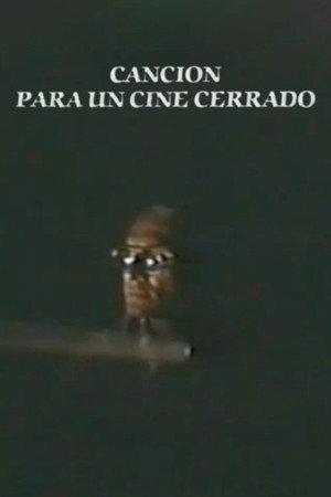Canción para un cine cerrado poster