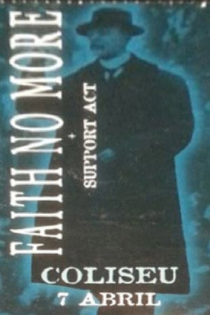 Faith No More: Coliseu dos Recreios Lisbon, Portugal April 7, 1998