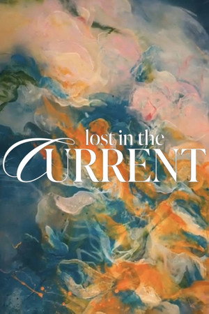 Lost in the Current Lost in the Current