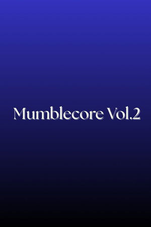 Mumblecore Vol.2