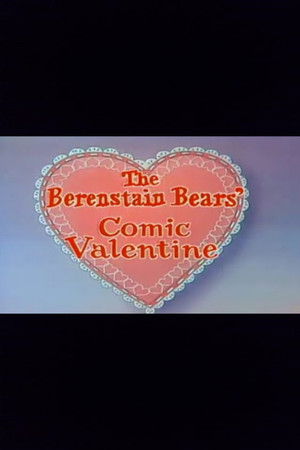 The Berenstain Bears' Comic Valentine