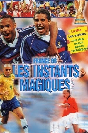 Poster of France 98 : les instants magiques