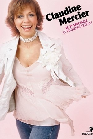 Claudine Mercier: Le 3ieme Spectacle
