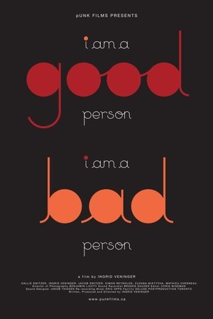I Am a Good Person/I Am a Bad Person