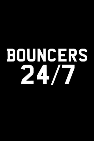 Bouncers 24/7