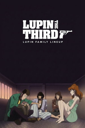 Lupin the Third: Lupin Family Lineup
